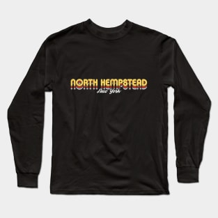 Retro North Hempstead New York Long Sleeve T-Shirt